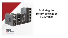 Exploring the system settings of the NT5000 managed Ethernet switch